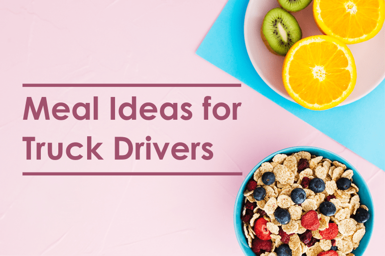 healthy-meal-ideas-for-truck-drivers.png