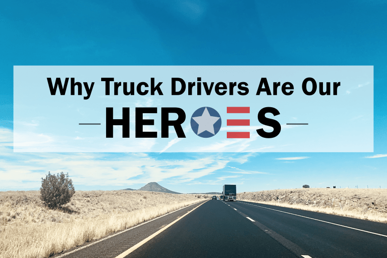 why-truck-drivers-are-our-heroes.png