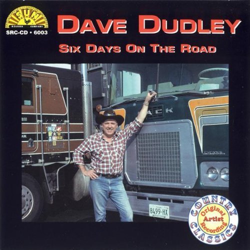 6 Days On The Road by Dave Dudley