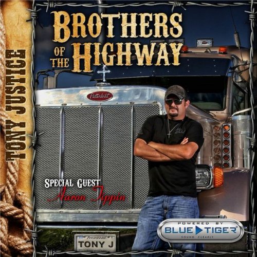 Brothers of The Highway by Tony Justice