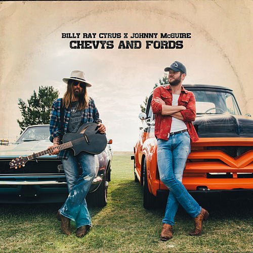 Chevys and Fords by Billy Ray Cyrus