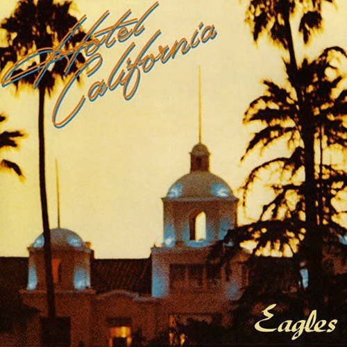Hotel California by Eagles