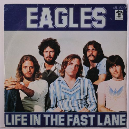 Life In The Fast Lane by Eagles