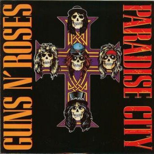 Paradise City by Guns and Roses