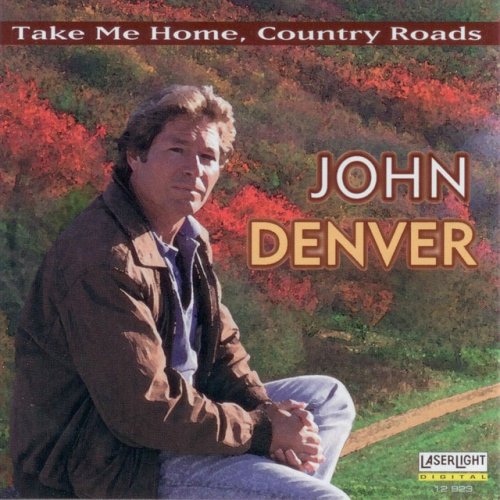 Take Me Home, Country Roads by John Denver